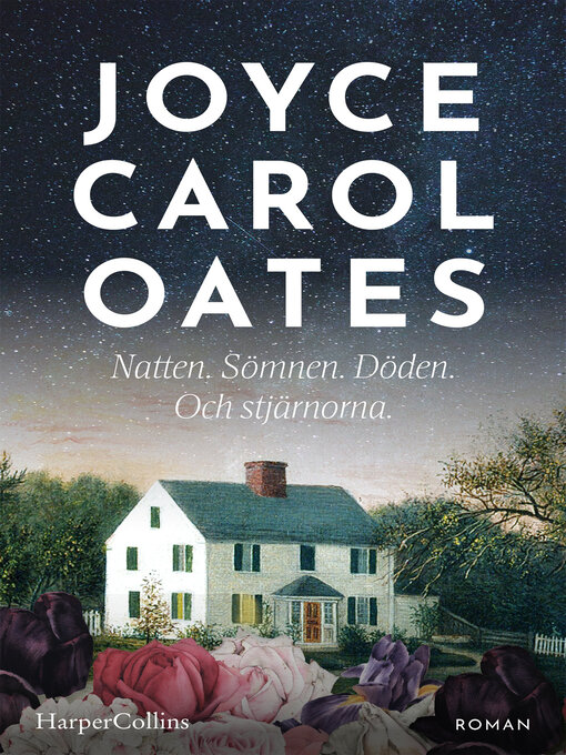 Titeldetaljer för Natten. Sömnen. Döden. Och stjärnorna. av Joyce Carol Oates - Tillgänglig